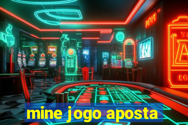 mine jogo aposta